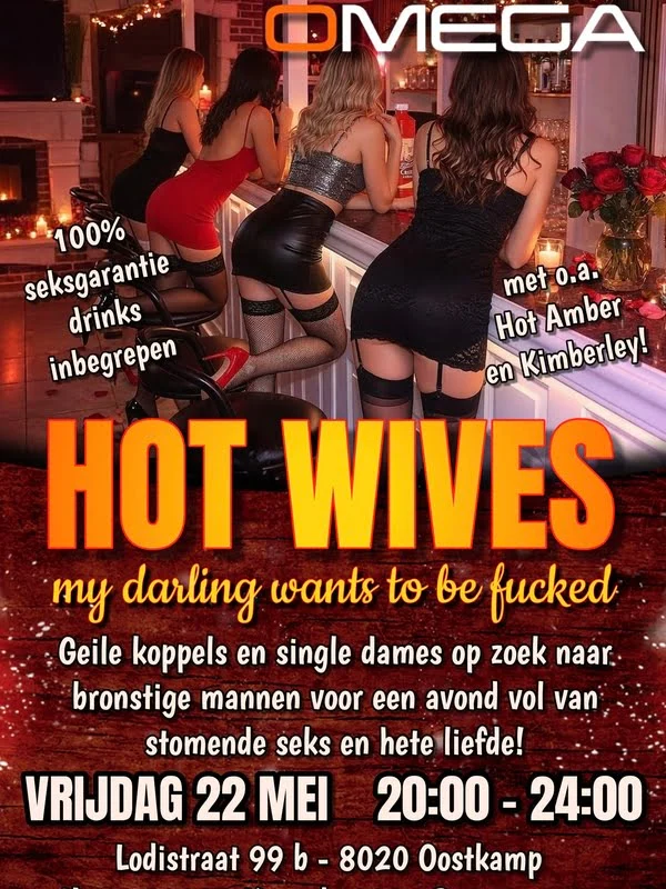 Hot Wives "my darling wants to be fucked" feestje. Geile koppels en single dames op zoek naar bronstige mannen voor een avond vol stomende seks en hete lliefde!